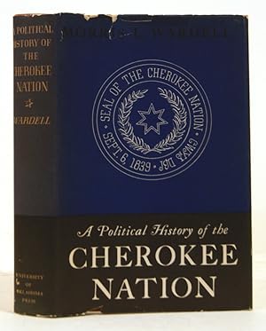 A Political History Of The Cherokee Nation 1838-1907