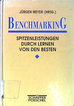 Bild des Verkufers fr Benchmarking: Spitzenleistungen durch Lernen von den Besten. zum Verkauf von books4less (Versandantiquariat Petra Gros GmbH & Co. KG)