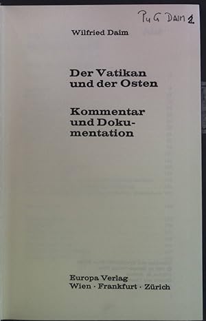 Bild des Verkufers fr Der Vatikan und der Osten: Kommentar und Dokumentation. zum Verkauf von books4less (Versandantiquariat Petra Gros GmbH & Co. KG)