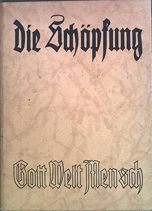 Seller image for Die Schpfung: Gott - Welt - Mensch for sale by books4less (Versandantiquariat Petra Gros GmbH & Co. KG)