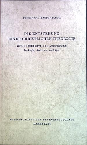 Imagen del vendedor de Die Entstehung einer christlichen Theologie: zur Geschichte der Ausdrcke; Sonderausgabe. a la venta por books4less (Versandantiquariat Petra Gros GmbH & Co. KG)