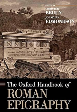 Seller image for The Oxford Handbook of Roman Epigraphy (Oxford Handbooks) by Bruun, Christer, Edmondson, Jonathan [Hardcover ] for sale by booksXpress