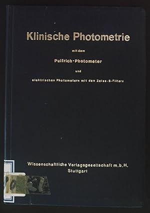 Seller image for Klinische Photometrie mit dem Pulfrich-Photometer und elektischen Photometern mit den Zei?-S-Filtern. for sale by books4less (Versandantiquariat Petra Gros GmbH & Co. KG)