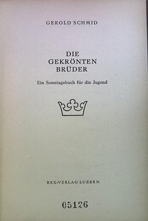 Image du vendeur pour Die gekrnten Brder: Ein Sonntagsbuch fr die Jugend. mis en vente par books4less (Versandantiquariat Petra Gros GmbH & Co. KG)