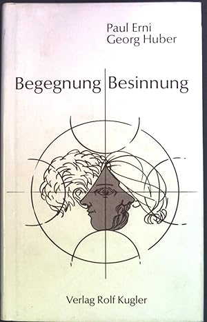 Bild des Verkufers fr Begegnung und Besinnung. zum Verkauf von books4less (Versandantiquariat Petra Gros GmbH & Co. KG)