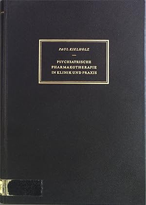 Seller image for Psychiatrische Pharmakotherapie in Klinik und Praxis. for sale by books4less (Versandantiquariat Petra Gros GmbH & Co. KG)