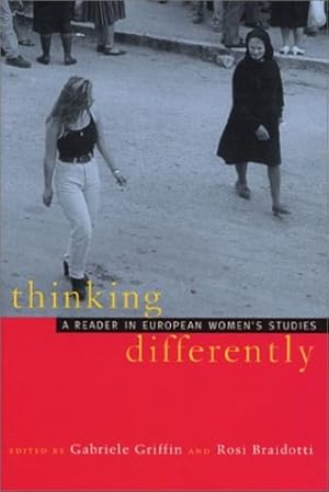 Seller image for Thinking Differently: A Reader in European Women's Studies by Griffin, Gabriele, Braidotti, Rosi, (ATHENA) [Paperback ] for sale by booksXpress