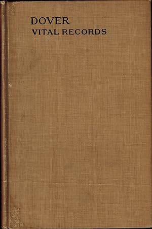 Imagen del vendedor de VITAL RECORDS of DOVER MASSACHUSETTS TO THE YEAR 1850 a la venta por UHR Books