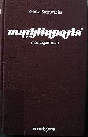 Bild des Verkufers fr Marylinparis : Montageroman ; ein Compendium der Spracherotik. zum Verkauf von books4less (Versandantiquariat Petra Gros GmbH & Co. KG)