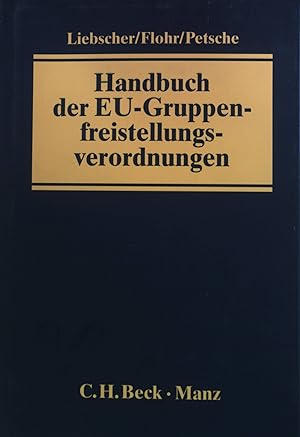 Immagine del venditore per Handbuch der EU-Gruppenfreistellungsverordnungen. venduto da books4less (Versandantiquariat Petra Gros GmbH & Co. KG)