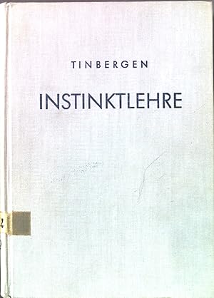 Image du vendeur pour Instinktlehre: vergleichende Erforschung angebornen Verhaltens. mis en vente par books4less (Versandantiquariat Petra Gros GmbH & Co. KG)