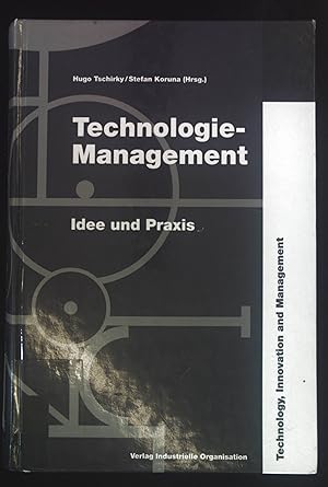 Bild des Verkufers fr Technologie-Management : Idee und Praxis. Reihe technology, innovation and management zum Verkauf von books4less (Versandantiquariat Petra Gros GmbH & Co. KG)