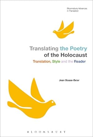 Seller image for Translating the Poetry of the Holocaust: Translation, Style and the Reader (Bloomsbury Advances in Translation) [Soft Cover ] for sale by booksXpress