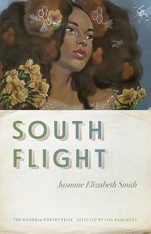 Immagine del venditore per South Flight (The Georgia Poetry Prize Ser.) by Smith, Jasmine Elizabeth [Paperback ] venduto da booksXpress