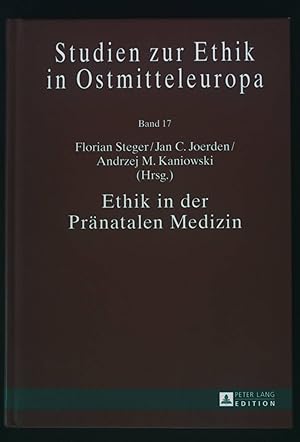 Seller image for Ethik in der prnatalen Medizin. Studien zur Ethik in Ostmitteleuropa ; Band 17 for sale by books4less (Versandantiquariat Petra Gros GmbH & Co. KG)