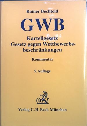Seller image for Kartellgesetz : Gesetz gegen Wettbewerbsbeschrnkungen ; Kommentar. for sale by books4less (Versandantiquariat Petra Gros GmbH & Co. KG)