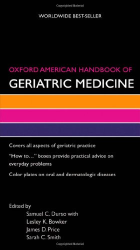 Seller image for Oxford American Handbook of Geriatric Medicine (Oxford American Handbooks of Medicine) by Durso, Samuel, Bowker, Lesley, Price, James, Smith, Sarah [Flexibound ] for sale by booksXpress