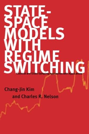 Immagine del venditore per State-Space Models with Regime Switching: Classical and Gibbs-Sampling Approaches with Applications (The MIT Press) by Kim, Chang-Jin, Nelson, Charles R. [Paperback ] venduto da booksXpress