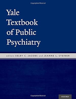 Immagine del venditore per Yale Textbook of Public Psychiatry [Hardcover ] venduto da booksXpress