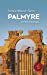 Immagine del venditore per Palmyre [FRENCH LANGUAGE - Soft Cover ] venduto da booksXpress
