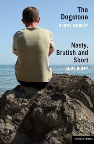 Seller image for 'The Dogstone' and 'Nasty, Brutish and Short' (Modern Plays) by Lindsay, Kenny [Paperback ] for sale by booksXpress