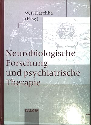 Bild des Verkufers fr Neurobiologische Forschung und psychiatrische Therapie. zum Verkauf von books4less (Versandantiquariat Petra Gros GmbH & Co. KG)