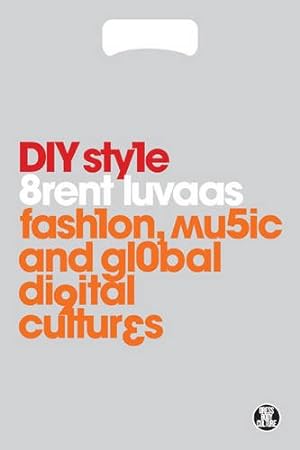 Seller image for DIY Style: Fashion, Music and Global Digital Cultures (Dress, Body, Culture) by Luvaas, Brent [Paperback ] for sale by booksXpress