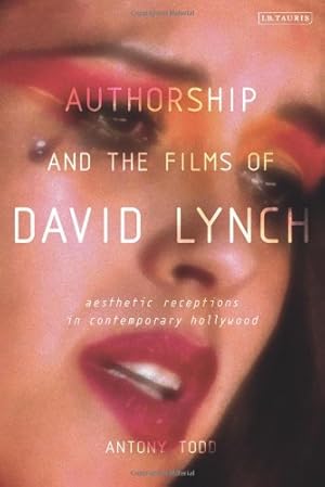 Image du vendeur pour Authorship and the Films of David Lynch: Aesthetic Receptions in Contemporary Hollywood [Soft Cover ] mis en vente par booksXpress