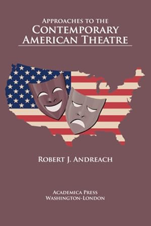 Seller image for Approaches to the Contemporary American Theatre by Robert J. Andreach [Hardcover ] for sale by booksXpress