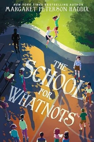 Bild des Verkufers fr The School for Whatnots by Haddix, Margaret Peterson [Hardcover ] zum Verkauf von booksXpress