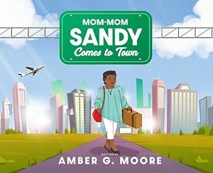 Image du vendeur pour Mom-Mom Sandy Comes to Town [Hardcover ] mis en vente par booksXpress