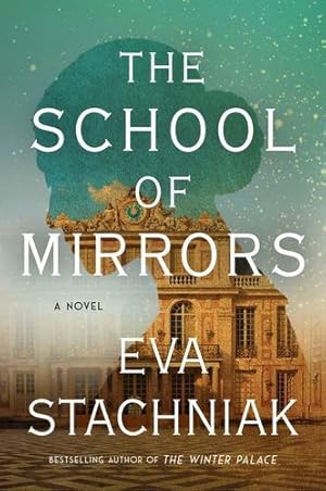 Imagen del vendedor de The School of Mirrors: A Novel by Stachniak, Eva [Paperback ] a la venta por booksXpress