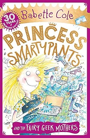 Seller image for Princess Smartypants and the Fairy Geek Mothers by Babette Cole (author) [Paperback ] for sale by booksXpress