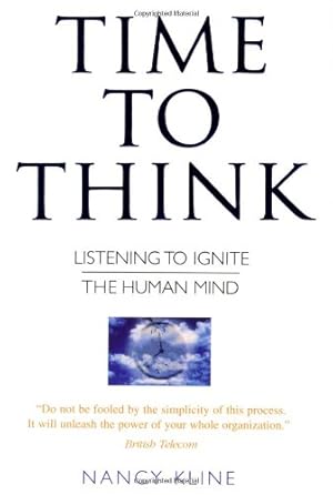 Seller image for Time to Think: Listening to Ignite the Human Mind by Kline, Nancy [Paperback ] for sale by booksXpress