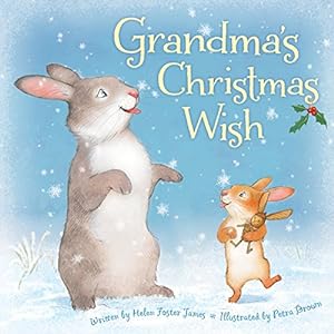 Image du vendeur pour Grandma's Christmas Wish by James, Helen Foster [Hardcover ] mis en vente par booksXpress