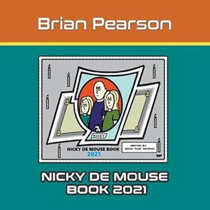 Bild des Verkufers fr Nicky de Mouse Book 2021 [Soft Cover ] zum Verkauf von booksXpress