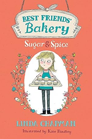 Imagen del vendedor de Sugar and Spice (Best Friends' Bakery) by Chapman RN PhD, Linda [Paperback ] a la venta por booksXpress