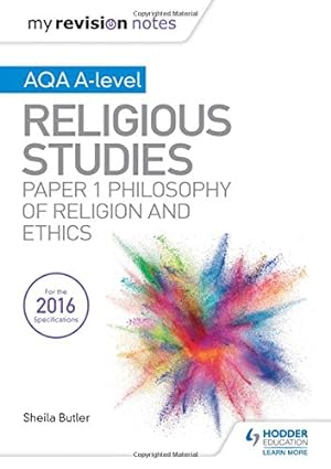 Immagine del venditore per My Revision Notes AQA A-level Religious Studies: Paper 1 Philosophy of religion and ethics by Sheila Butler (author) [Paperback ] venduto da booksXpress