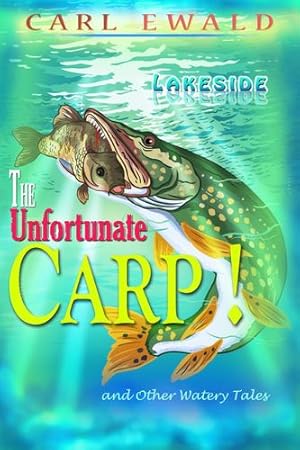 Image du vendeur pour The Unfortunate Carp! and Other Watery Tales: Lakeside [Soft Cover ] mis en vente par booksXpress