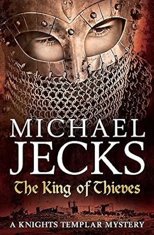 Seller image for The King of Thieves (Knights Templar Mysteries 26) (Knights Templar Mystery) by Jecks, Michael [Paperback ] for sale by booksXpress