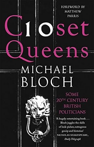 Seller image for Closet Queens: Some 20th Century British Politicians by Bloch, Michael [Paperback ] for sale by booksXpress