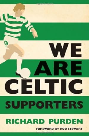 Bild des Verkufers fr We Are Celtic Supporters by Purden, Richard [Paperback ] zum Verkauf von booksXpress