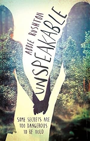 Seller image for Unspeakable by Rushton, Abbie [Paperback ] for sale by booksXpress