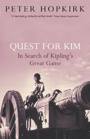 Seller image for Quest for Kim: In Search of Kipling's Great Game by Hopkirk, Peter [Paperback ] for sale by booksXpress