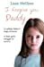 Seller image for I Forgive You, Daddy [Soft Cover ] for sale by booksXpress