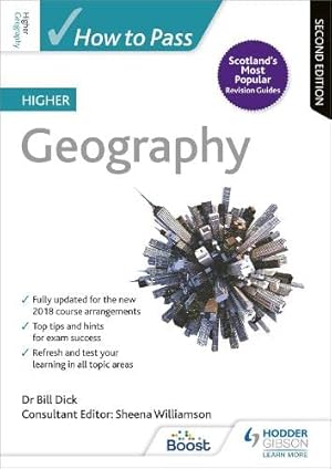 Seller image for How to Pass Higher Geography: Second Edition (How To Pass - Higher Level) by Sheena Williamson (author), Bill Dick (author) [Paperback ] for sale by booksXpress