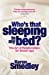 Seller image for Who's That Sleeping in My Bed?: The Art of Sex and Successful Relationships for Baby Boomers [Soft Cover ] for sale by booksXpress