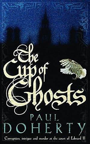 Bild des Verkufers fr The Cup of Ghosts by Doherty, Paul [Paperback ] zum Verkauf von booksXpress