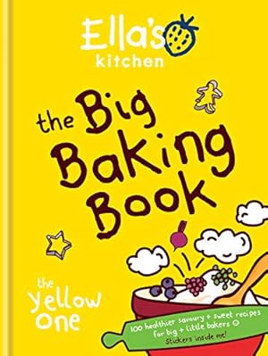 Imagen del vendedor de The Big Baking Book (Ella's Kitchen) by Ella's Kitchen [Hardcover ] a la venta por booksXpress