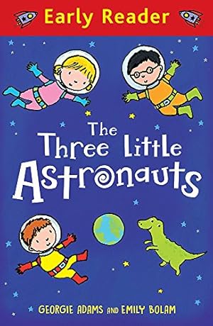 Seller image for The Three Little Astronauts (Early Reader) by Adams, Georgie [Paperback ] for sale by booksXpress